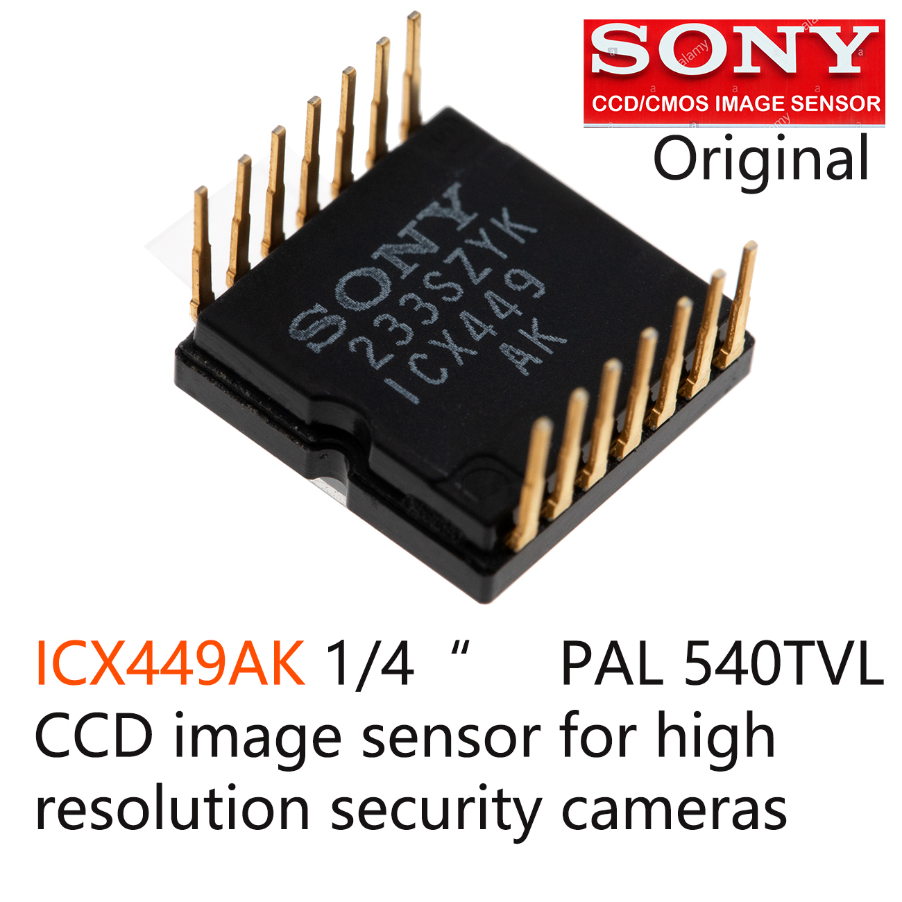 ICX449AK， SONY1/4-inch CCD，1/4-inch  PAL， CCD SENSOR，SONY Progressive Scan CCD, SONY Ex-View CCD，752x582 520 TVL SENSOR，ANALOG CCD，security camera CCD,  camer ccd image sensor 