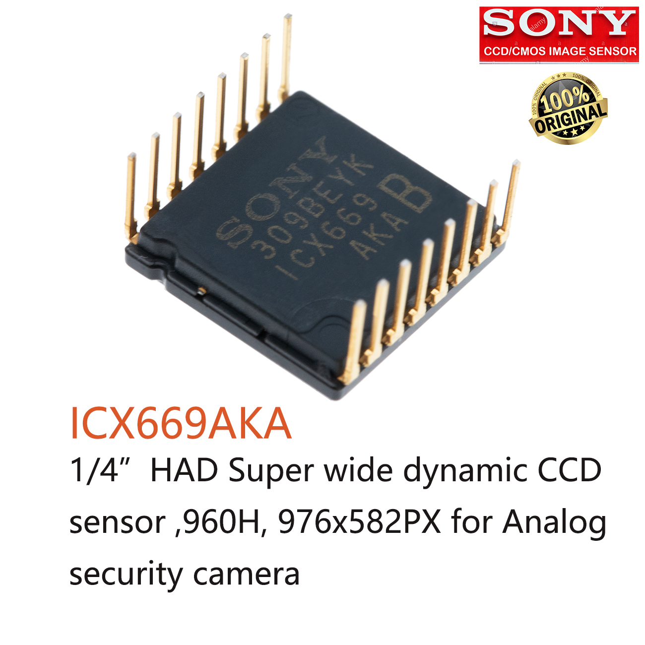 ICX669AKA ，SONY Super HAD CCD ，wide dynamic CCD sensor, 960H hi resolution CCD , 976x582 CCD, SONY 1/4-inch hi resolution CCD, HD analog wide dynamic image sensor
