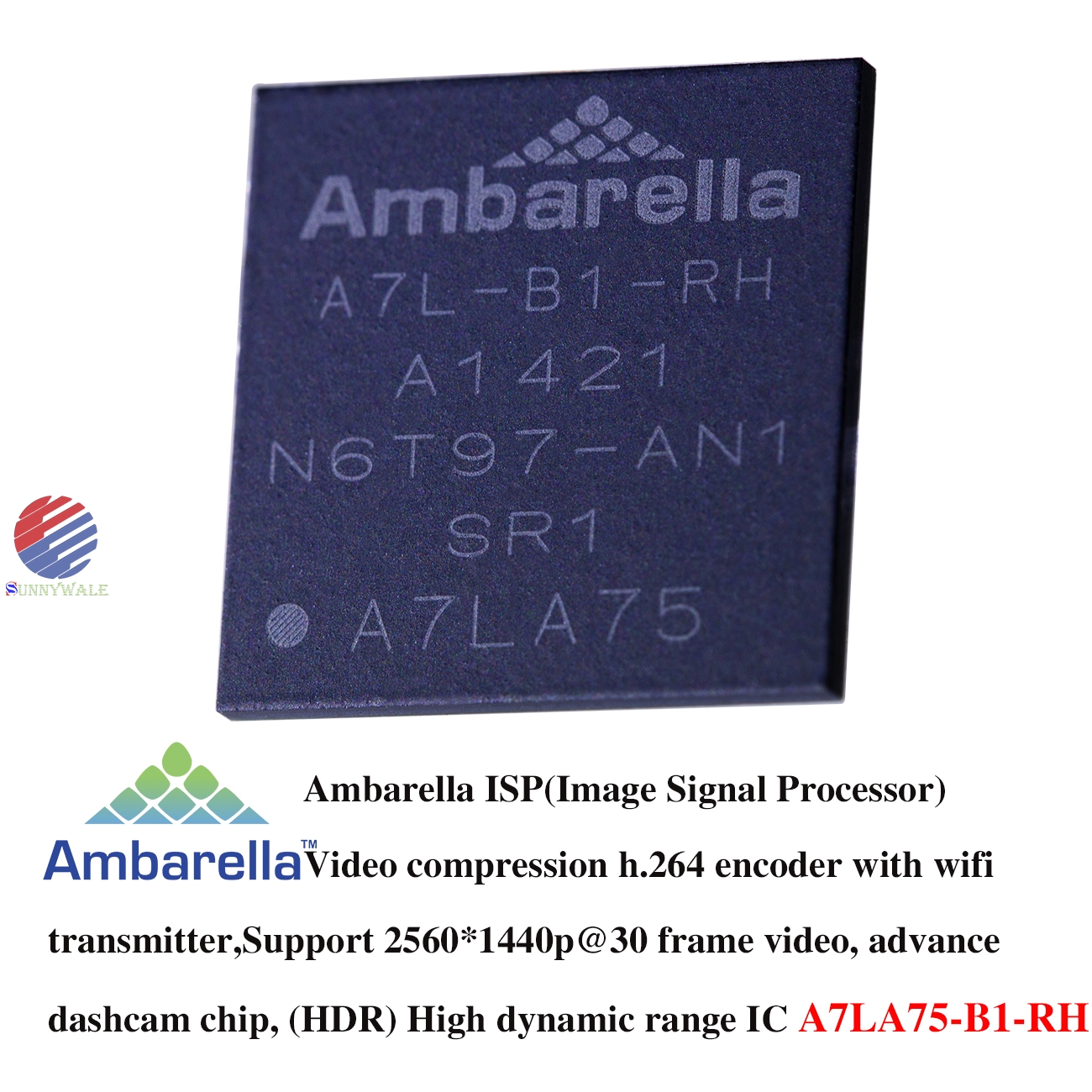 A7LA75, Ambarella ISP, wifi transmitter, dashcam chip, car cycle video record IC,DVR chip, support 2560*1440p@30fps, 1920*1080p@60fps, H.264 video compression encoder，advance ISP