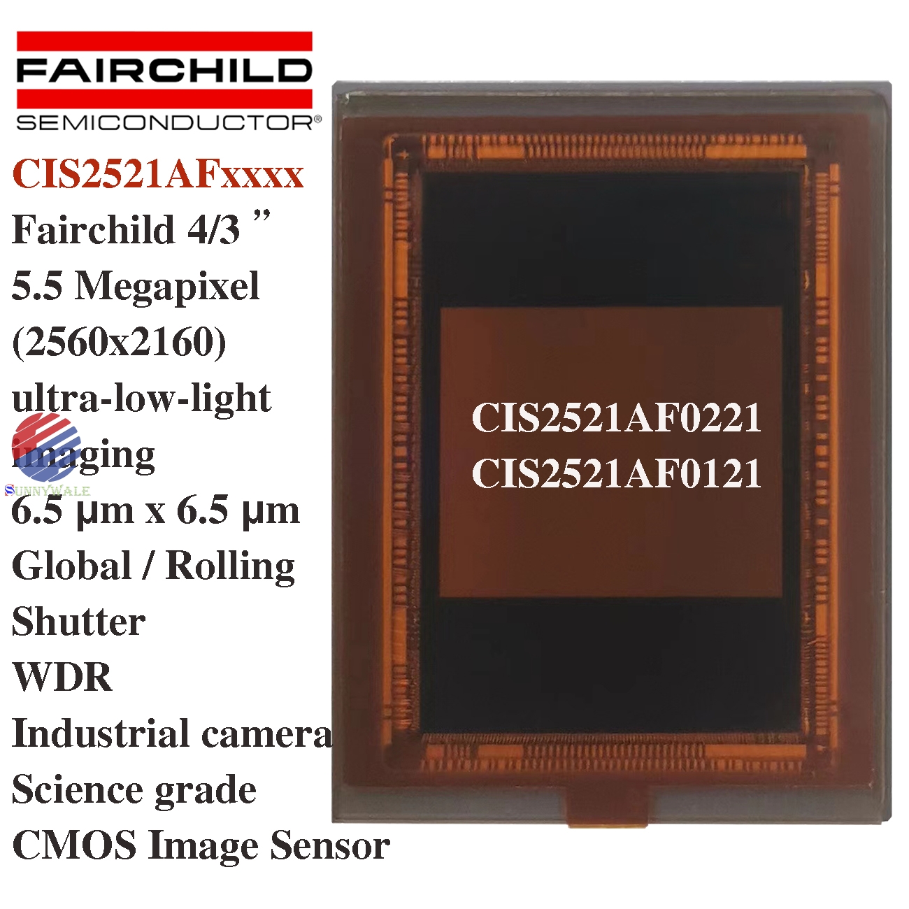 CIS2521AF0221, CIS2521F0121, Fairchild, Fairchild, 4/3-inch image Sensor, 5.5 million pixels (2560x2160), Low Illumination, Ultra-low Light Image, 6.5 μm x 6.5 μm, Global Shutter, Wide Motion WDR, Industrial Camera CMOS, Science - grade CMOS image sensor, large pixel unit size, high pixel, high frame rate